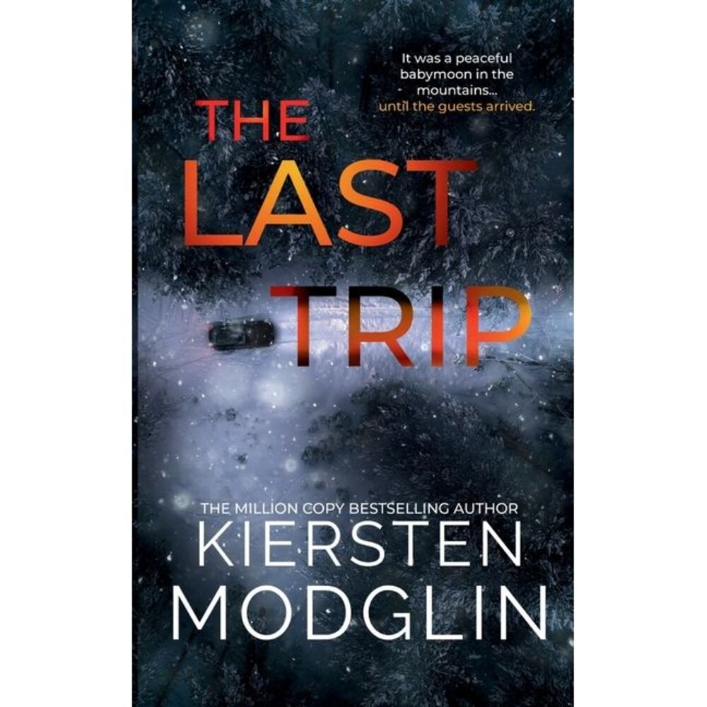 The Last Trip -- Kiersten Modglin